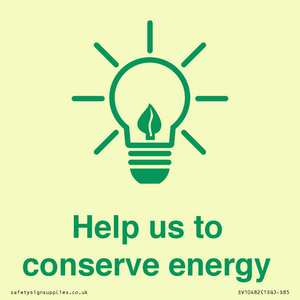 Help us to conserve energy 